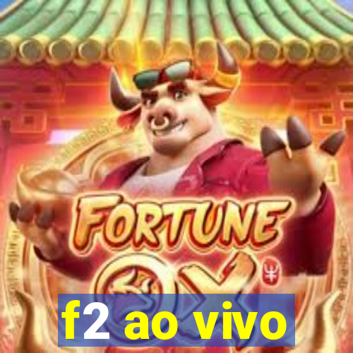 f2 ao vivo